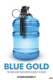 Blue Gold: World Water Wars