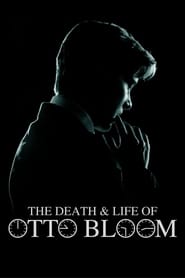 The Death and Life of Otto Bloom