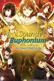 Sound! Euphonium The Movie: Oath's Finale