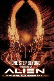 One Step Beyond : Making 'Alien: Resurrection'