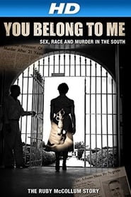 You Belong to Me: Sex, Race and Murder in the South