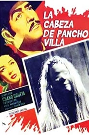 La cabeza de Pancho Villa