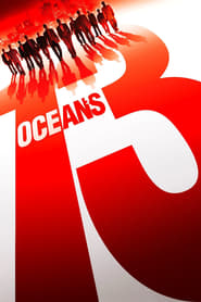 Ocean's Thirteen - Acum sunt 13