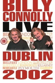 Billy Connolly: Live in Dublin 2002