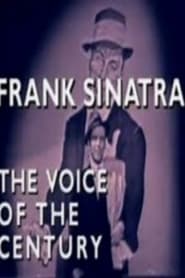 Frank Sinatra: The Voice of a Century