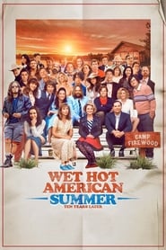 Wet Hot American Summer : 10 Years Later