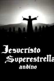 Jesucristo Superestrella Andino