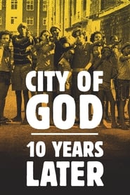 City of God – 10 Years Later