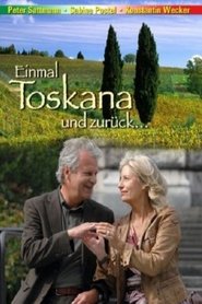 Einmal Toskana und zurück