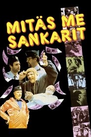 Mitäs me sankarit