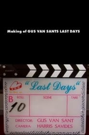 The Making of Last Days