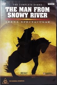 The Man from Snowy River: Arena Spectacular