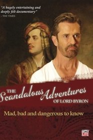 The Scandalous Adventures of Lord Byron