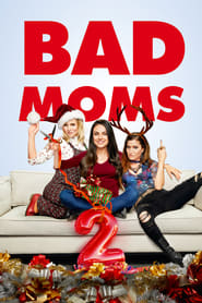 Bad Moms 2 - Mamme molto più cattive