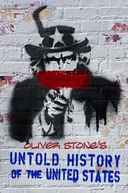 Oliver Stone's Untold History of the United States