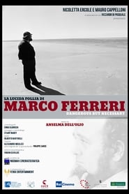 La lucida follia di Marco Ferreri