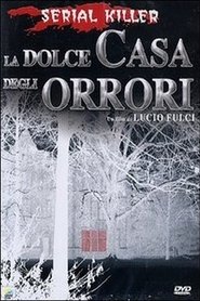 La dolce casa degli orrori