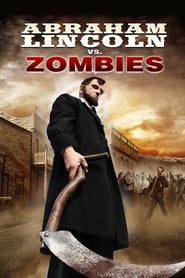 Abraham Lincoln vs. Zombies