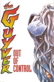 Guyver: Out of Control