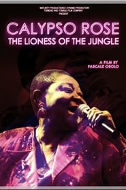 Calypso Rose - The Lioness of the Jungle