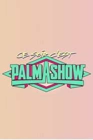 Ce soir, c'est Palmashow