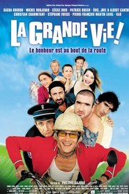 La Grande vie !