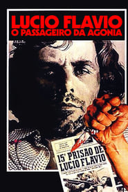 Lúcio Flávio, the Passenger of the Agony