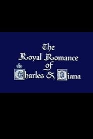 The Royal Romance of Charles and Diana