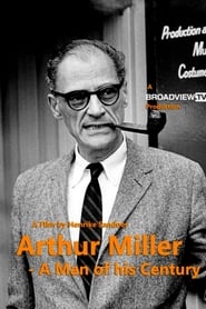 Arthur Miller, un homme dans son siècle