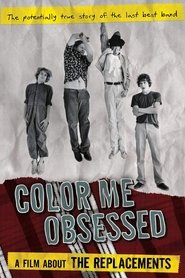 Color Me Obsessed: A Film About The Replacements