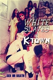 White Slaves of K-Town