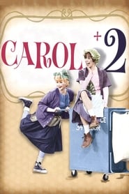 Carol + 2