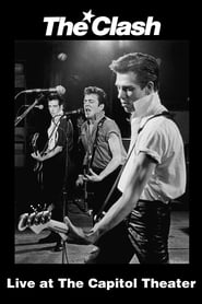 The Clash: Live at The Capitol Theater