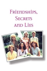 Friendships, Secrets and Lies