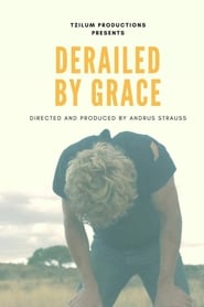 Derailed by Grace