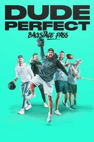 Dude Perfect: Backstage Pass