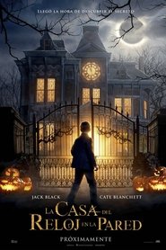 Poster de La casa con un reloj en sus paredes (2018)