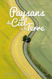 Paysans du Ciel à la Terre