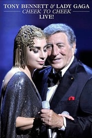 Tony Bennett and Lady Gaga: Cheek To Cheek Live!