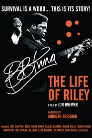 B.B. King, the Life of Riley