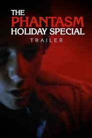 The Phantasm Holiday Special