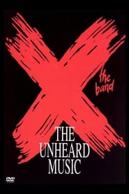 X: The Unheard Music