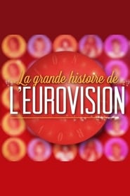 La grande histoire de l'Eurovision