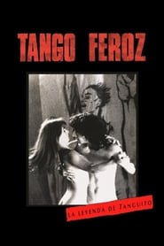 Tango feroz: la leyenda de Tanguito