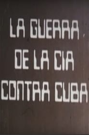 La guerra de la CIA contra Cuba