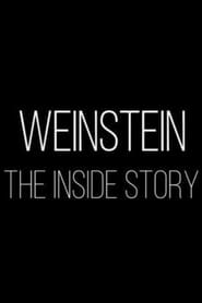 Weinstein: The Inside Story