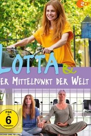 Lotta & der Mittelpunkt der Welt