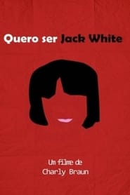 Quero Ser Jack White