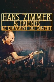 Hans Zimmer & Friends: Diamond in the Desert