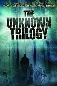 The Unknown Trilogy